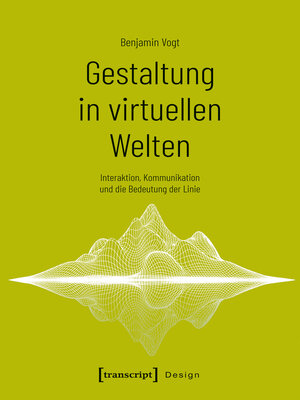 cover image of Gestaltung in virtuellen Welten